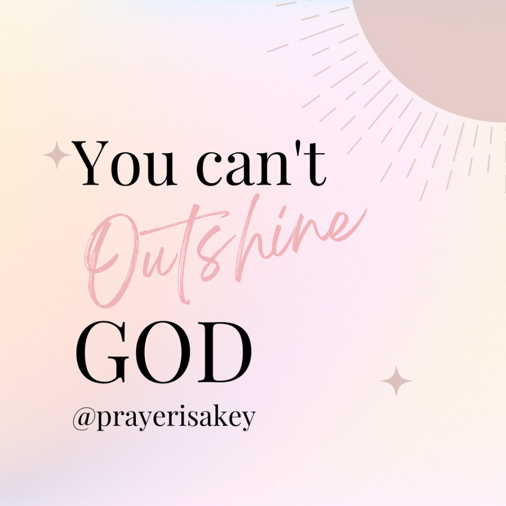 You can't outshine God, sun