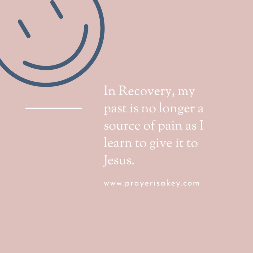 The Road to Recovery is for All Believers, and what I discovered about Recovery was surprising. In Recovery, my past is no longer a source of pain as I learn to give it to Jesus. Pink image