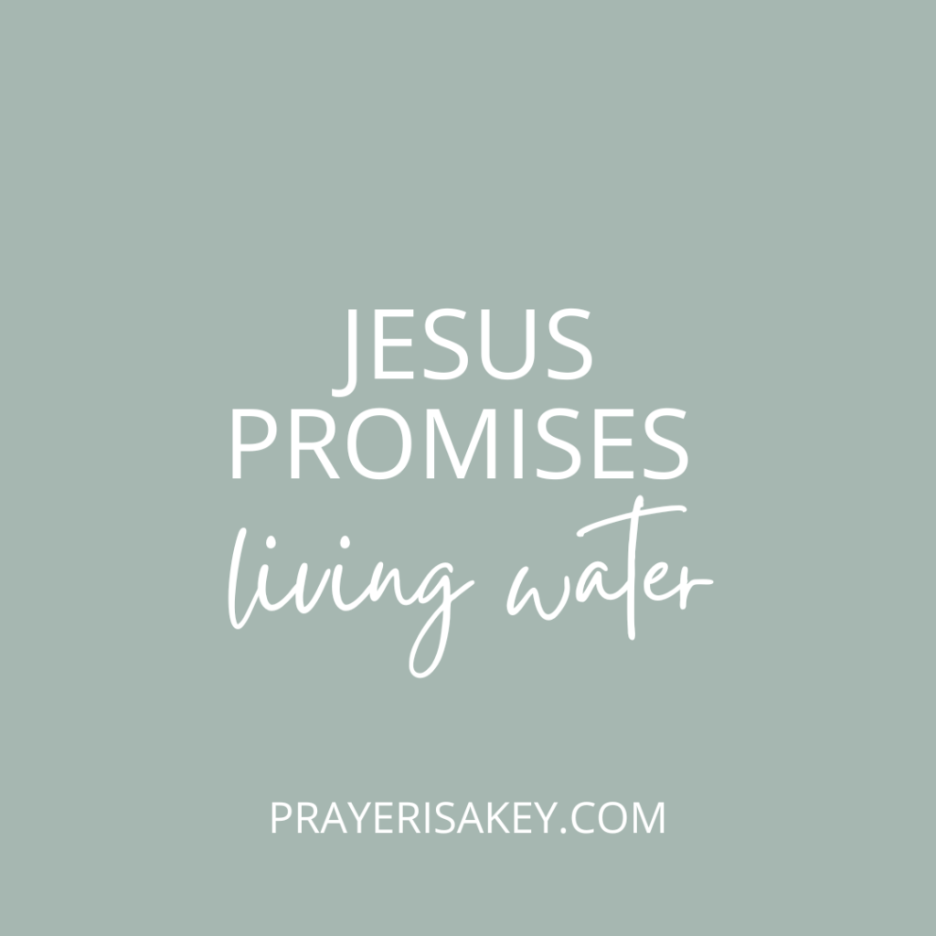 Jesus Promises Living Water